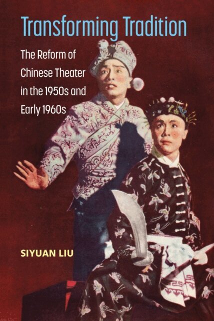 Siyuan Liu - Transforming Tradition, E-bok