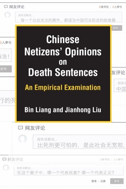Jianhong Liu, Bin Liang - Chinese Netizens' Opinions on Death Sentences, E-bok