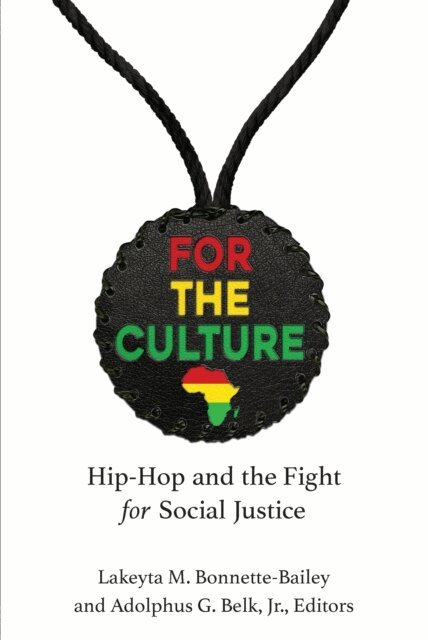 Adolphus Belk, Lakeyta Bonnette-Bailey - For the Culture, E-bok