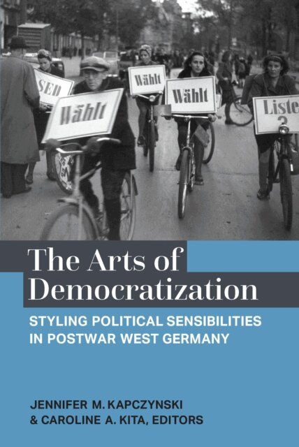 Caroline Kita, Jennifer M. Kapczynski - Arts of Democratization, E-bok