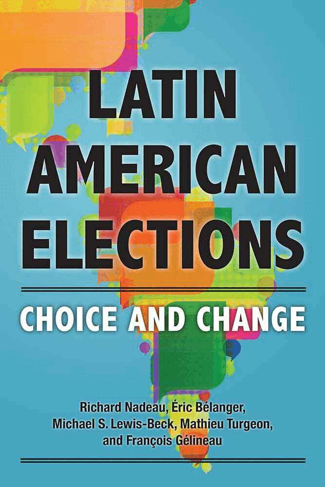 Richard Nadeau, Eric Belanger, Michael S. Lewis-Beck, Mathieu Turgeon, Francois Gelineau - Latin American Elections, Inbunden. Tillgänglighet: Tillfälligt slut