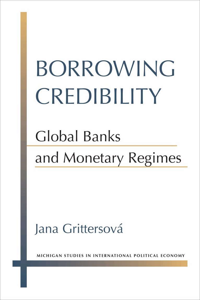 Jana Grittersova - Borrowing Credibility, Inbunden