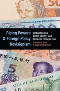 Rising Powers and Foreign Policy Revisionism