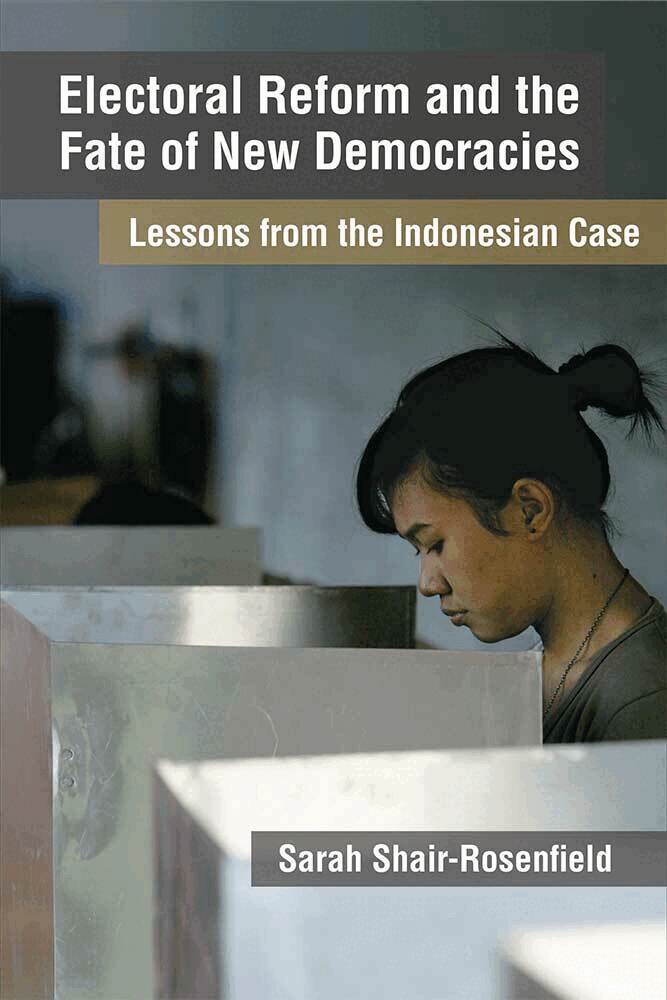 Sarah Shair-Rosenfield - Electoral Reform and the Fate of New Democracies, Inbunden