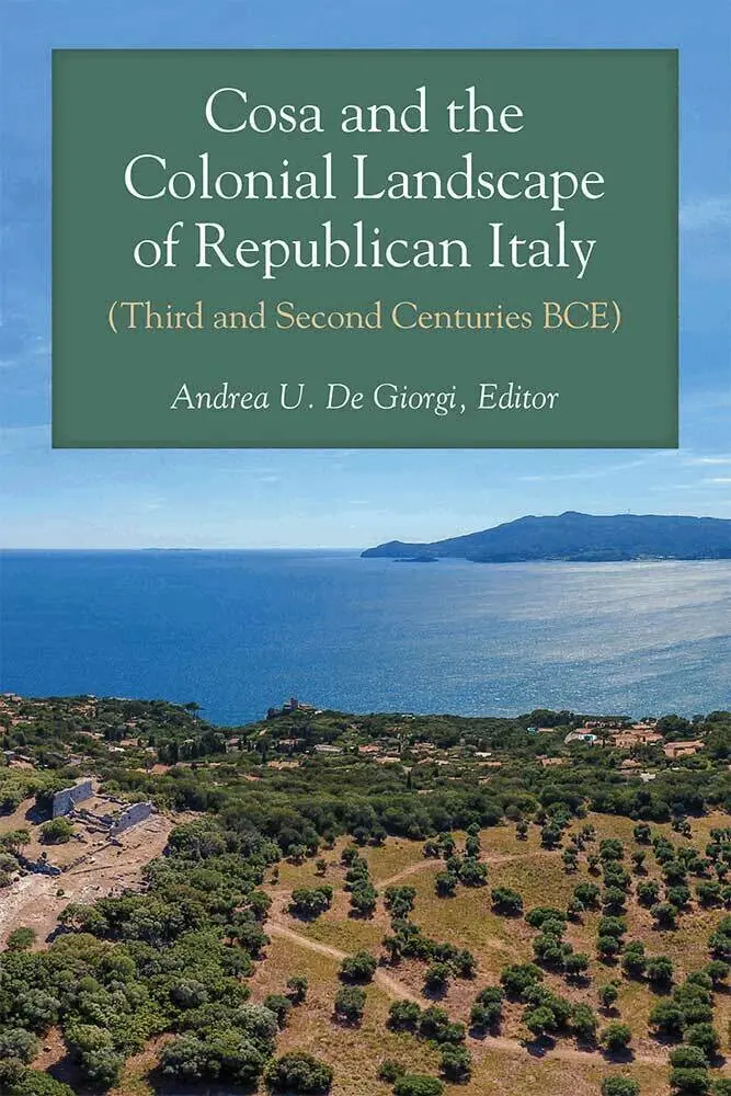 Andrea De Giorgi - Cosa and the Colonial Landscape of Republican Italy (Third and Second Centuries BCE), Inbunden. Tillgänglighet: Lägg i varukorg
