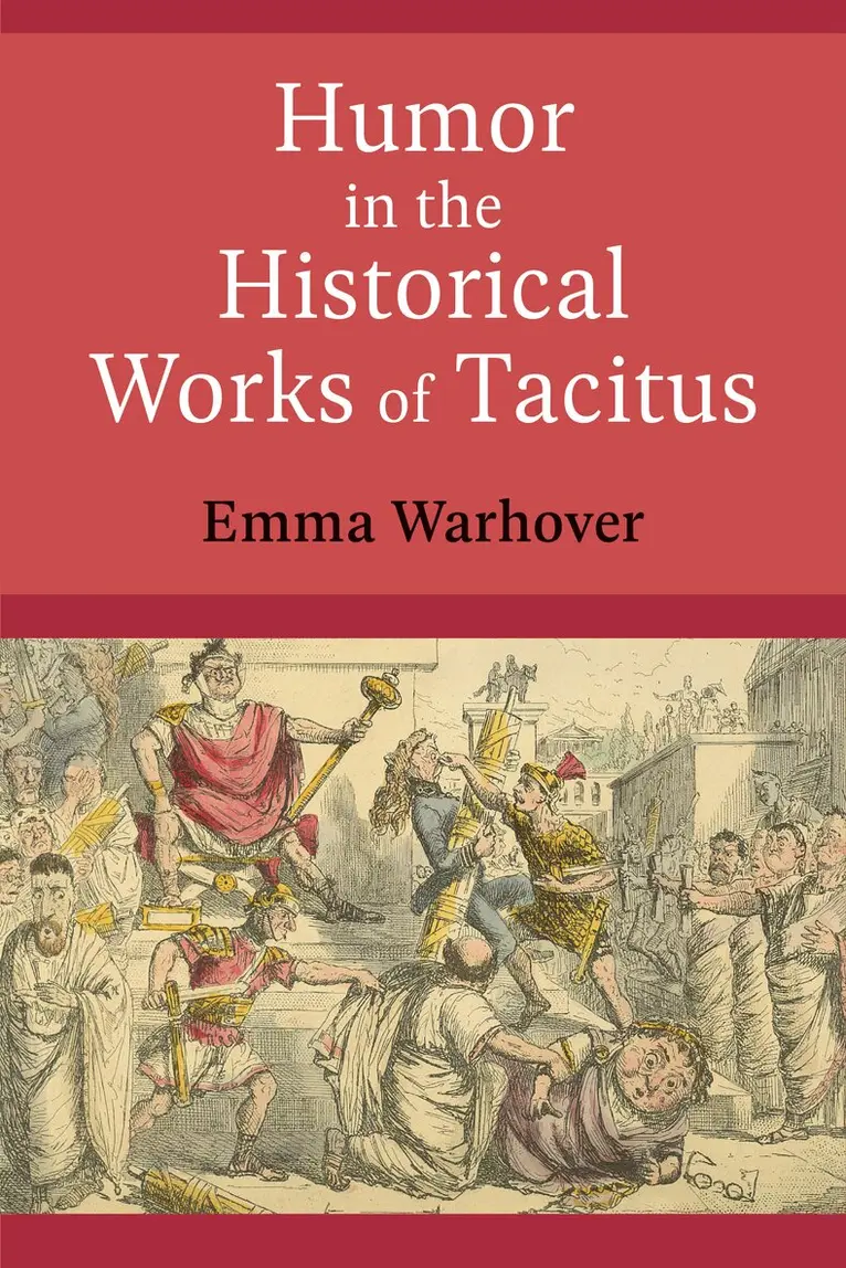 Humor in the Historical Works of Tacitus