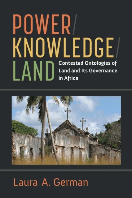 Laura German - Power / Knowledge / Land, E-bok