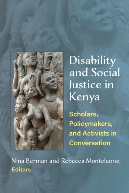 Rebecca Monteleone, Nina Berman - Disability and Social Justice in Kenya, E-bok