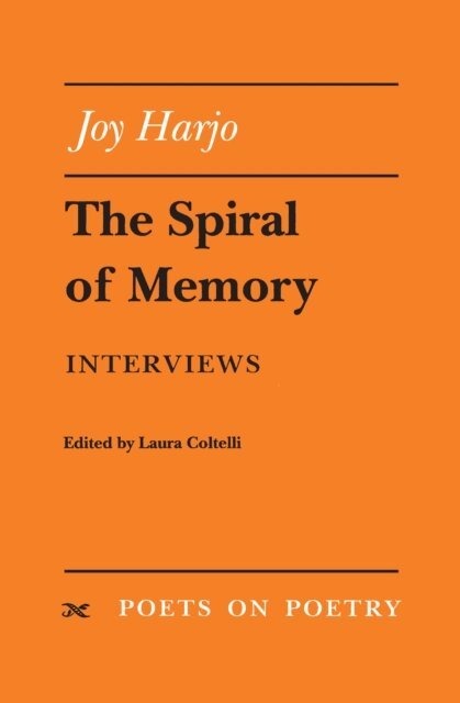 Joy Harjo, Laura Coltelli - Spiral of Memory, E-bok