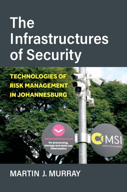 Martin Murray - Infrastructures of Security, E-bok