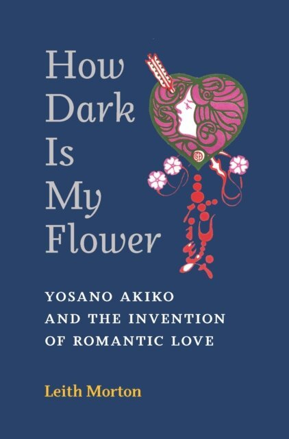 Leith Morton - How Dark Is My Flower, E-bok