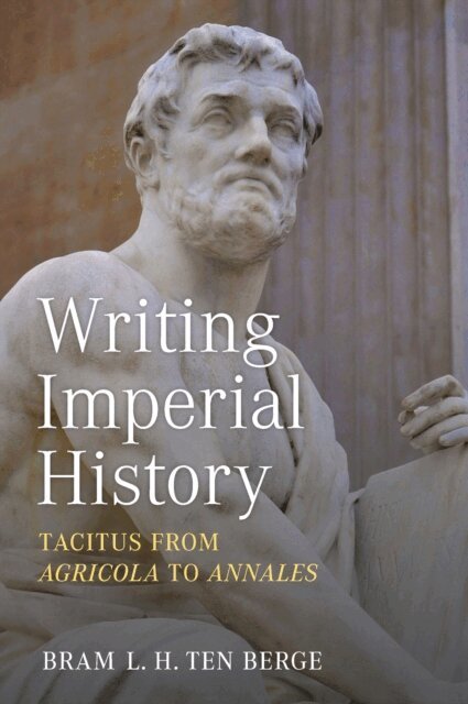 Bram L.H. ten Berge - Writing Imperial History, E-bok. Tillgänglighet: Lägg i varukorg