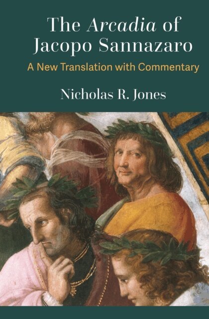 Nicholas R. Jones - Arcadia of Jacopo Sannazaro, E-bok