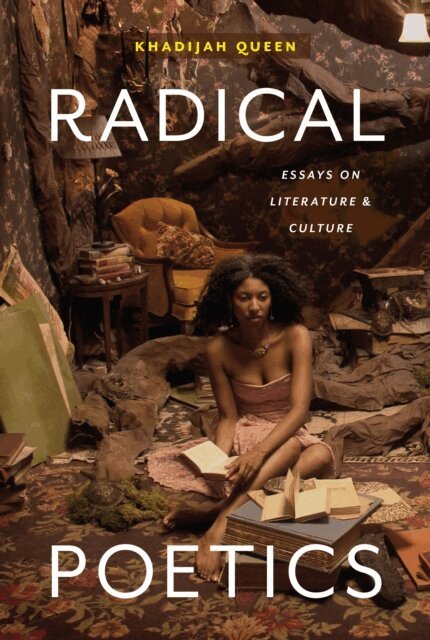 Khadijah Queen - Radical Poetics, E-bok