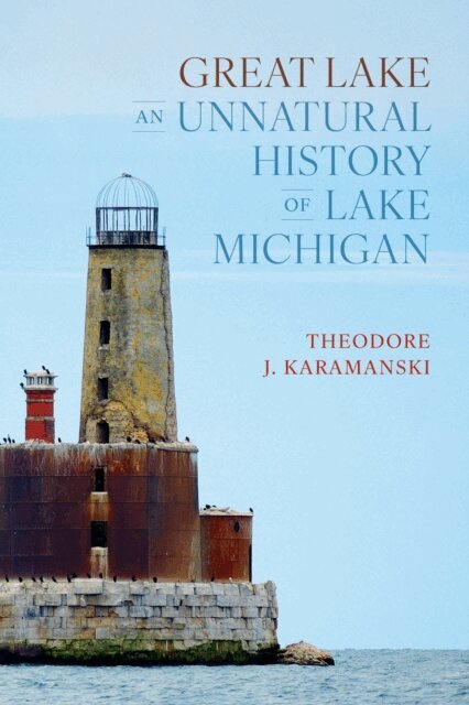 Theodore J. Karamanski - Great Lake, E-bok