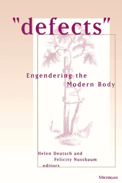 Felicity Nussbaum, Helen Elizabeth Deutsch - &quote;Defects&quote;, E-bok