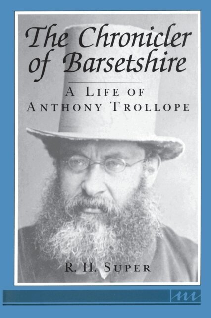R. H. Super - Chronicler of Barsetshire, E-bok