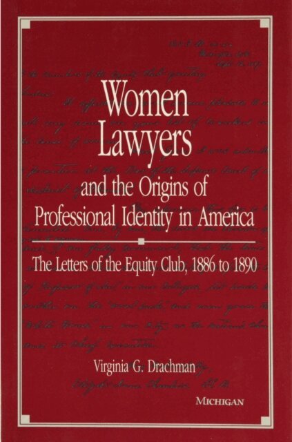 Virginia G. Drachman - Women Lawyers and the Origins of Professional Identity in America, E-bok. Tillgänglighet: Lägg i varukorg