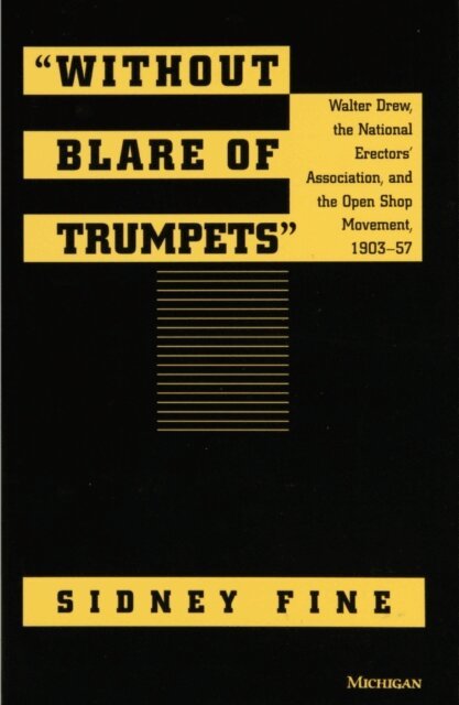 Sidney Fine - &quote;Without Blare of Trumpets&quote;, E-bok