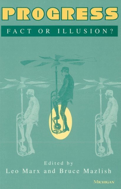 Bruce Mazlish, Leo Marx - Progress, E-bok