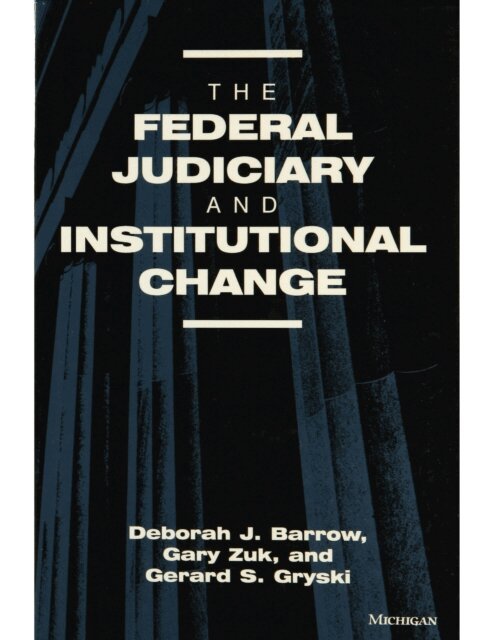 Gary Zuk, Gerard S. Gryski, Deborah J. Barrow - Federal Judiciary and Institutional Change, E-bok
