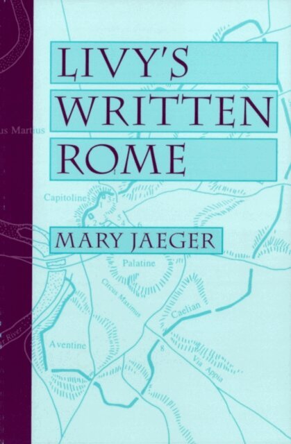 Livy's Written Rome