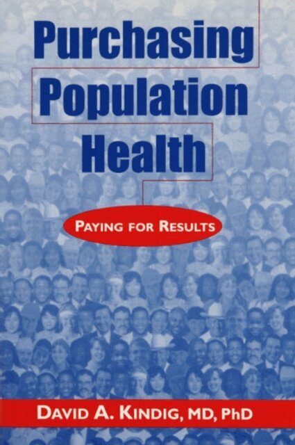 David A. Kindig - Purchasing Population Health, E-bok