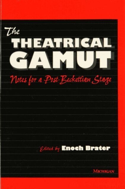 Enoch Brater - Theatrical Gamut, E-bok