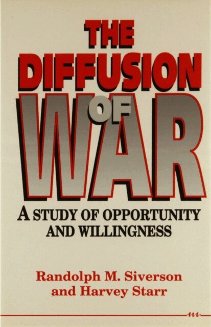Harvey Starr, Randolph Martin Siverson - Diffusion of War, E-bok