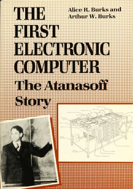 Arthur W. Burks, Alice R. Burks - First Electronic Computer, E-bok