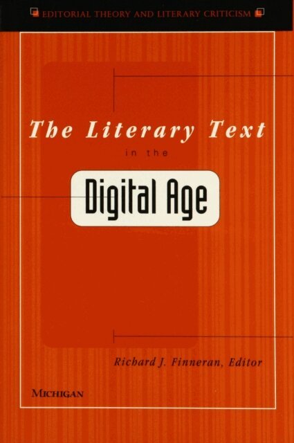 Richard J. Finneran - Literary Text in the Digital Age, E-bok