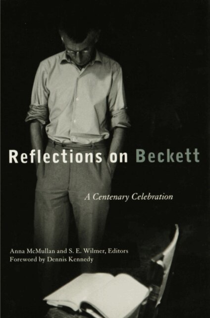 S. E. Wilmer, Anna McMullan - Reflections on Beckett, E-bok
