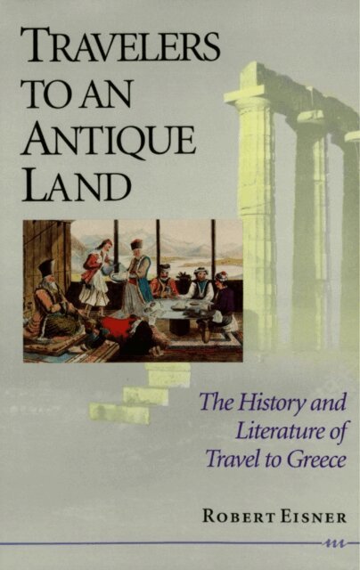 Robert Eisner - Travelers to an Antique Land, E-bok