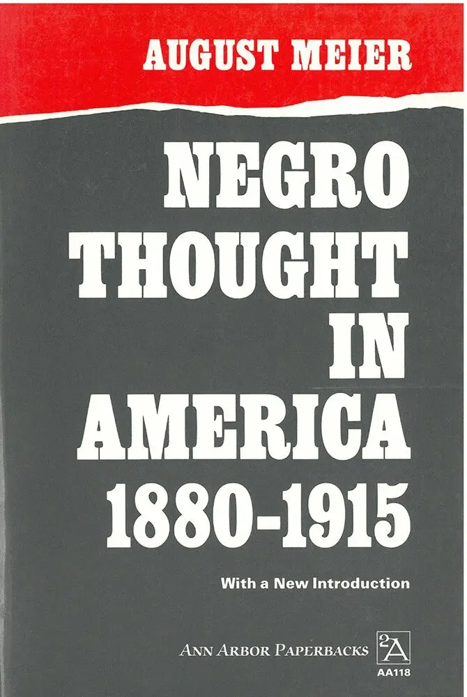 August Meier - Negro Thought in America, 1880-1915, Inbunden. Tillgänglighet: Tillfälligt slut