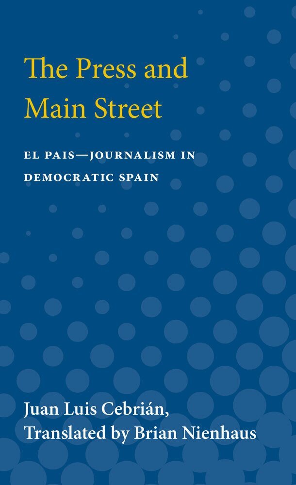 Juan Luis Cebrian - Press and Main Street, Häftad