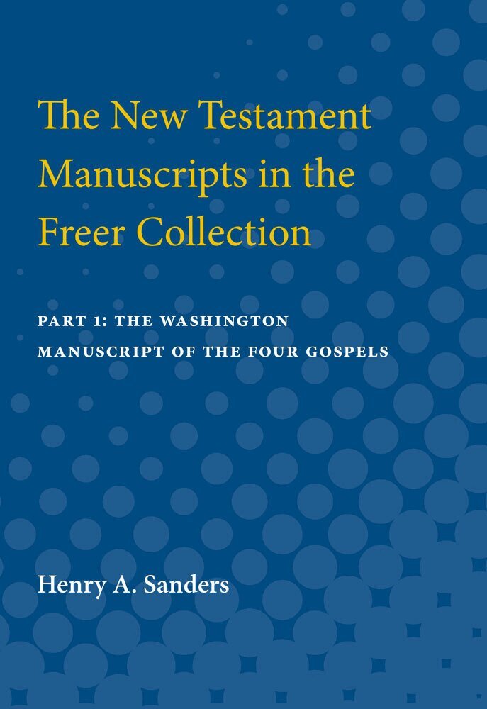 Henry A. Sanders - New Testament Manuscripts in the Freer Collection, Häftad. Tillgänglighet: Tillfälligt slut