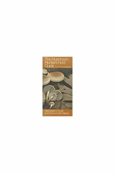 Alexander H. Smith, Nancy Smith Weber - Mushroom Hunter's Field Guide, Inbunden. Tillgänglighet: Tillfälligt slut