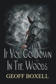 If You Go Down in the Woods