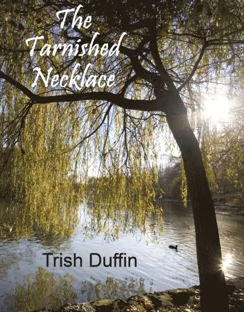 Trish Inc. Duffin - Tarnished Necklace, E-bok. Tillgänglighet: Lägg i varukorg