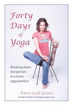 Kara-Leah Grant - Forty Days of Yoga, Häftad. Tillgänglighet: Lägg i varukorg