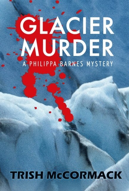 Trish McCormack - Glacier Murder, E-bok