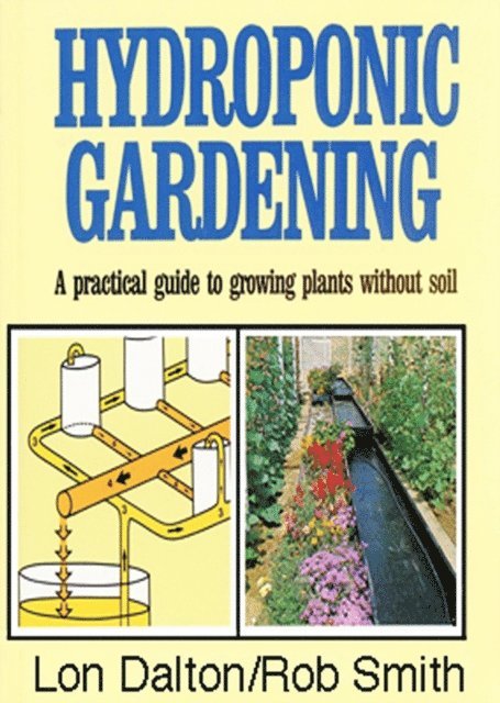 Lon Dalton, Rob Smith - Hydroponic Gardening, E-bok