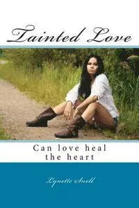 Lynette Dawn Snell - Tainted Love: Tainted Love, Häftad. Tillgänglighet: Lägg i varukorg