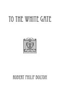 To The White Gate
