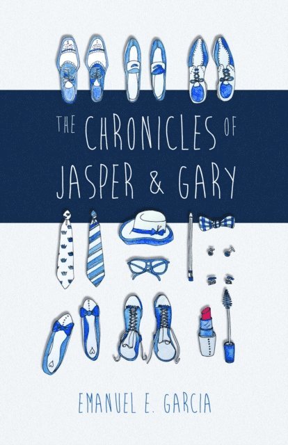 Emanuel E. Garcia - Chronicles of Jasper and Gary, E-bok