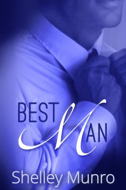 Shelley Munro - Best Man, E-bok
