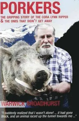 Porkers: The gripping story of the Cora Lynn Ripper and the ones that didn't get away