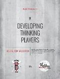 Developing Thinking Players: Baseball/Softball Edition