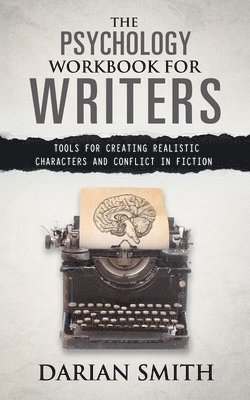 Darian Smith - Psychology Workbook for Writers, Häftad