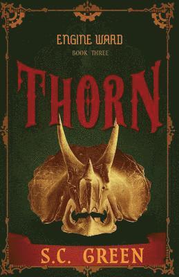 S. C. Green - Thorn: a dark steampunk fantasy, Häftad. Tillgänglighet: Lägg i varukorg